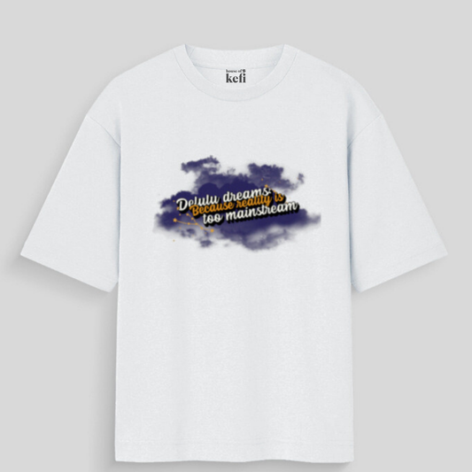 Delulu Dreams Unisex Oversized Cotton T-Shirt