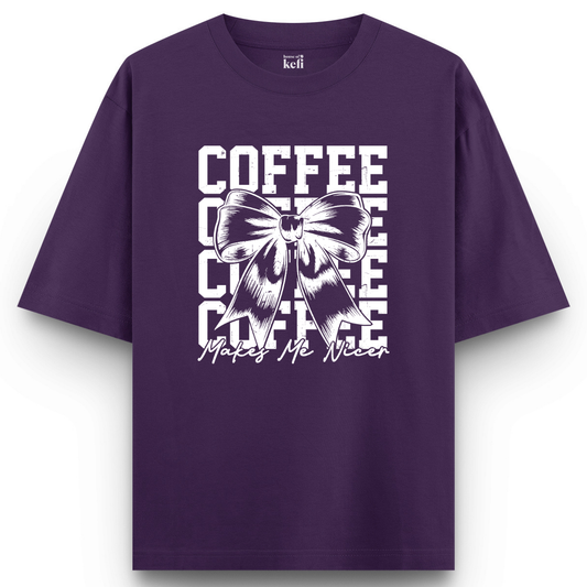 Coffee Makes Me Nicer Unisex Oversized T-Shirt