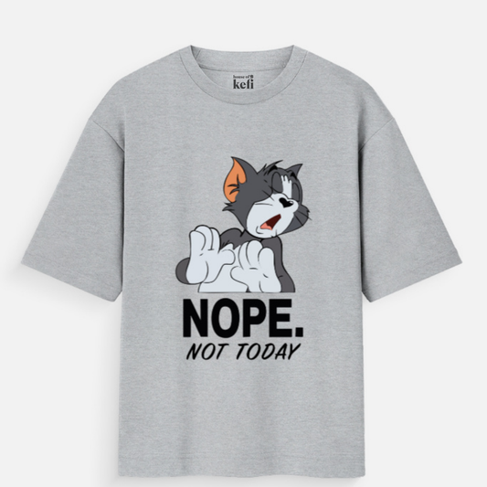 Nope Not Today Unisex Oversized Cotton T-Shirt