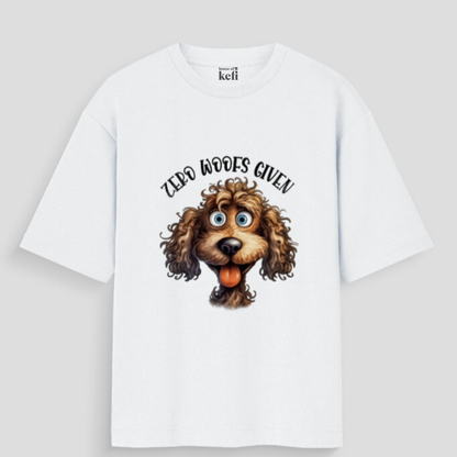 Zero Woofs Given Unisex Oversized Cotton T-Shirt
