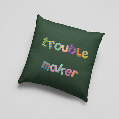 Troublemaker Cushion Cover