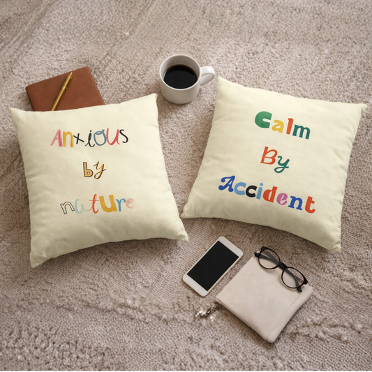 Anxious by Nature × Calm by Accident Couple Cushion Cover Set