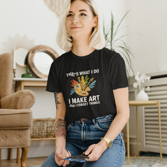 Make Art, Forget Everything Relaxed Fit Unisex T-Shirt