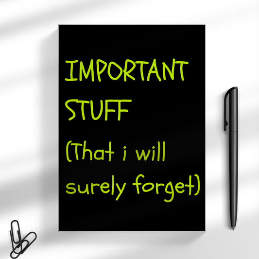 Important Stuff (That I Will Surely Forget) A5 Notebook