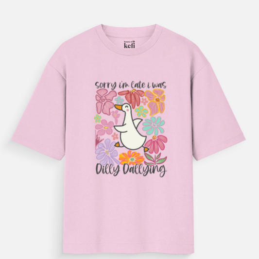 I was dilly-dallying Unisex Oversized Cotton T-shirt