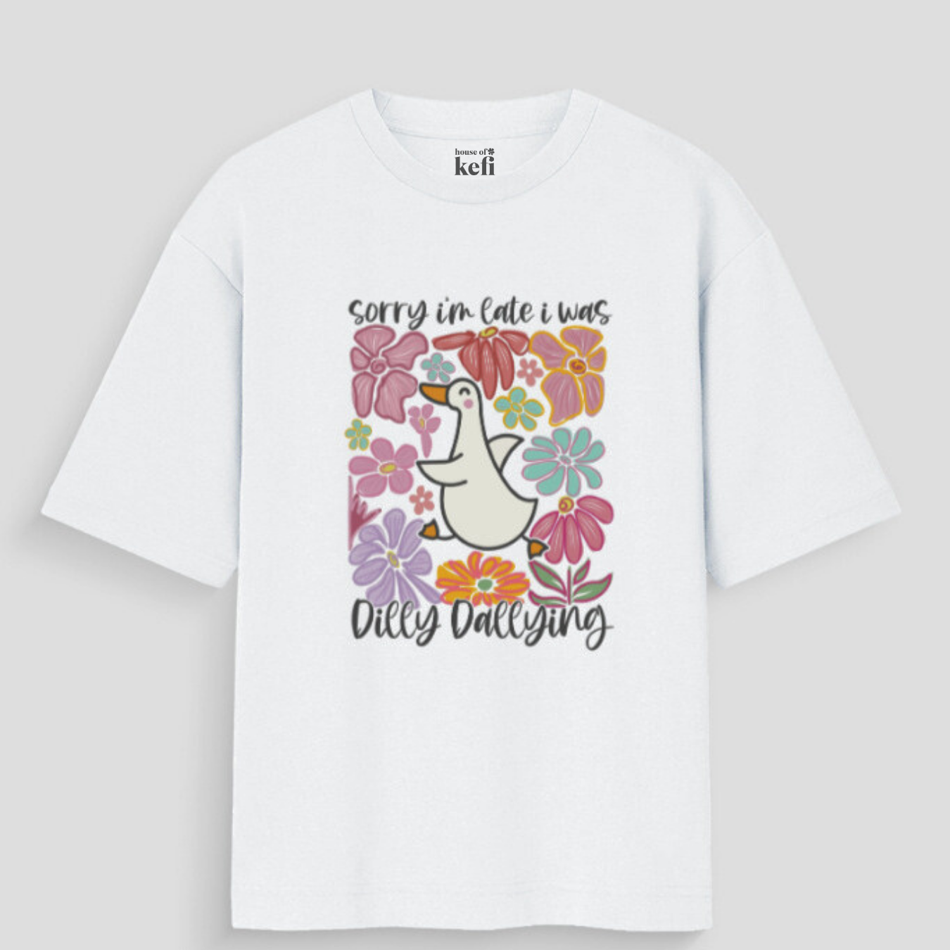 I was dilly-dallying Unisex Oversized Cotton T-shirt