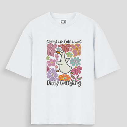 I was dilly-dallying Unisex Oversized Cotton T-shirt