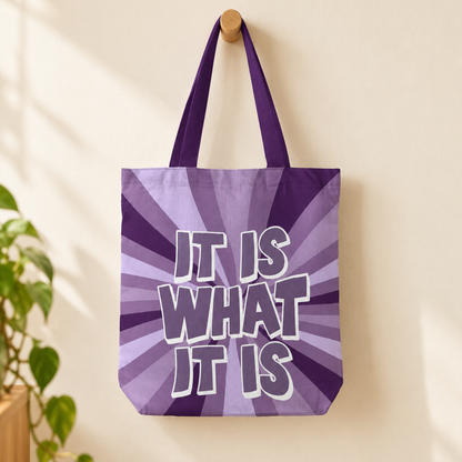 It Is What It Is Tote Bag With Zipper